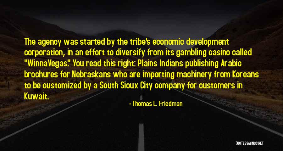 Nebraskans Quotes By Thomas L. Friedman Nebraskans Quotes By Thomas L. Friedman