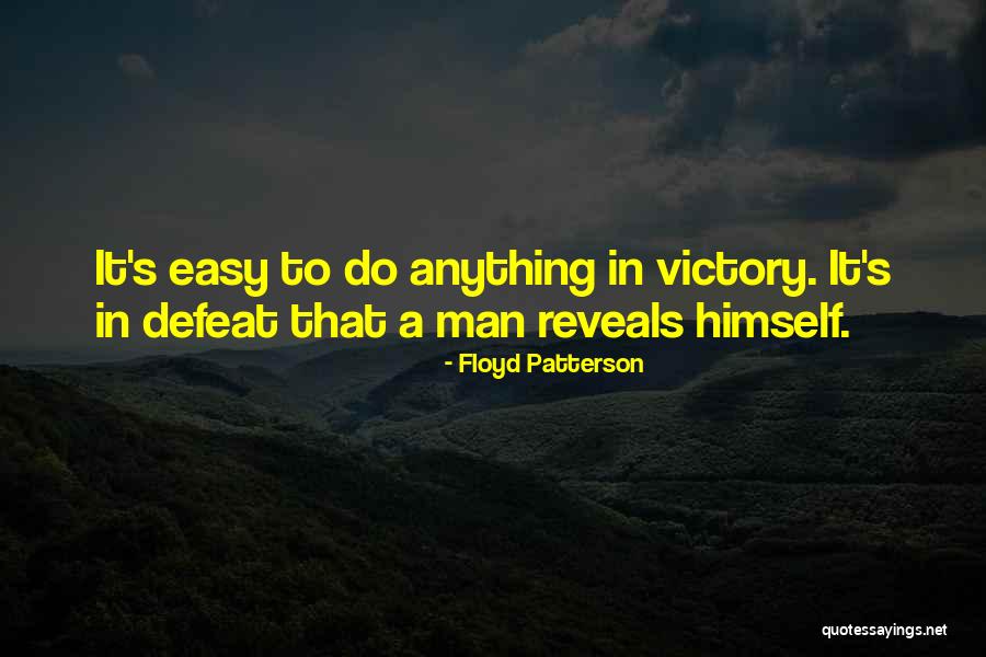 Nebuchadnezzars Furnace Quotes By Floyd Patterson
