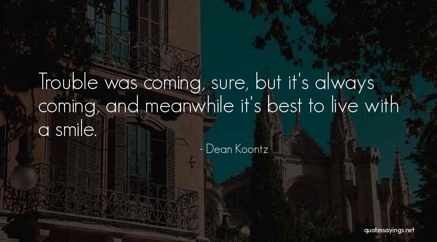 Nebuchadnezzars Tree Quotes By Dean Koontz Nebuchadnezzars Tree Quotes By Dean Koontz