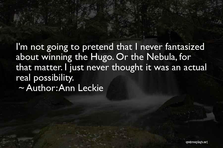 Nebula Quotes By Ann Leckie