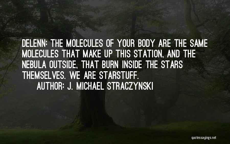 Nebula Quotes By J. Michael Straczynski