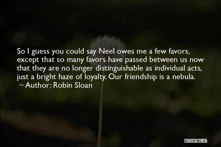 Nebula Quotes By Robin Sloan