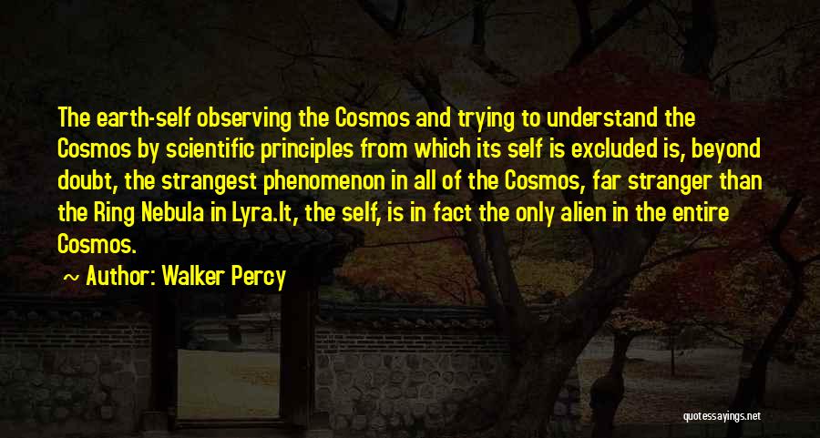 Nebula Quotes By Walker Percy