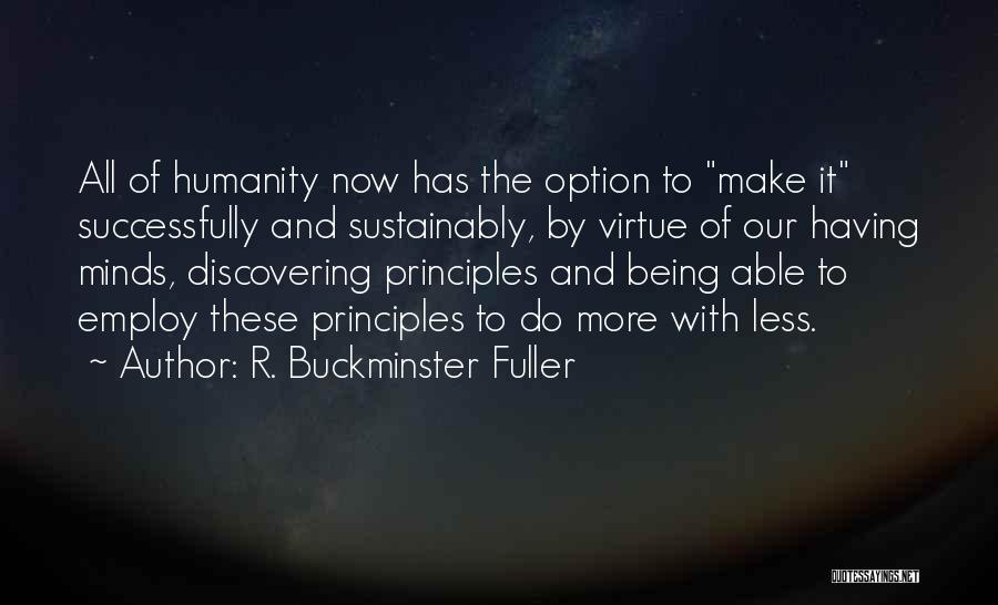 Nebunia Quotes By R. Buckminster Fuller