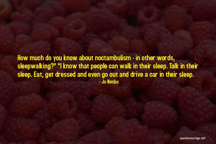 Nebze Ne Quotes By Jo Nesbo Nebze Ne Quotes By Jo Nesbo