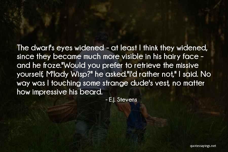 Necesaria Sinonimo Quotes By E.J. Stevens Necesaria Sinonimo Quotes By E.J. Stevens
