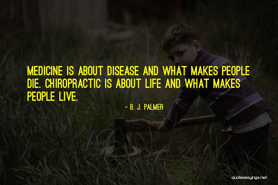 Necesitan Apoyo Quotes By B. J. Palmer Necesitan Apoyo Quotes By B. J. Palmer