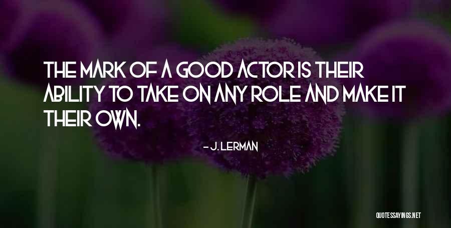 Necesitan Ayuda Quotes By J. Lerman