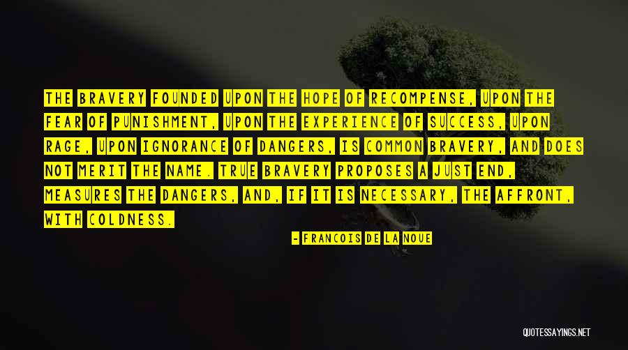 Necesitare Quotes By Francois De La Noue Necesitare Quotes By Francois De La Noue