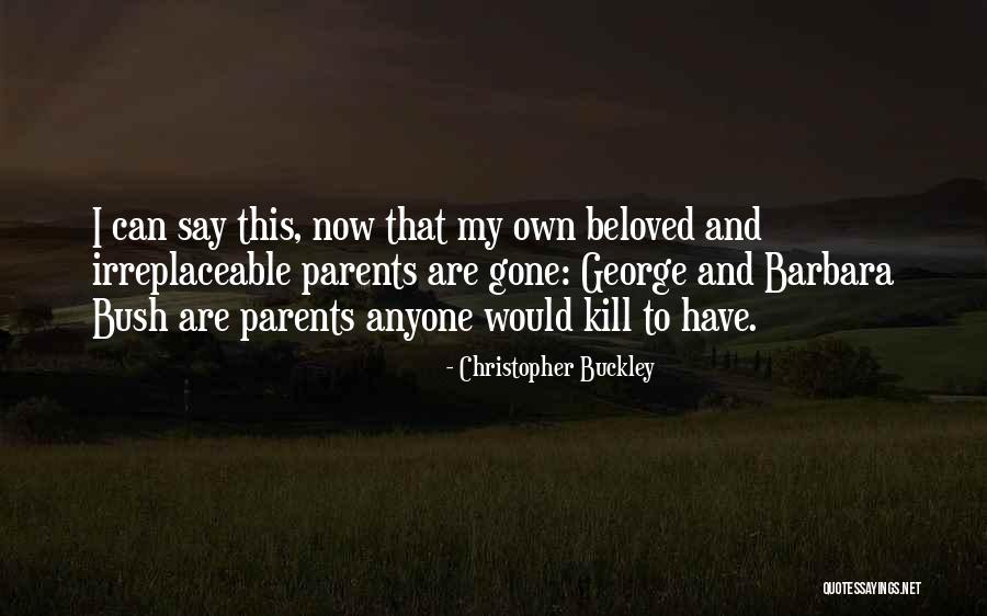 Necesitariamos Quotes By Christopher Buckley Necesitariamos Quotes By Christopher Buckley