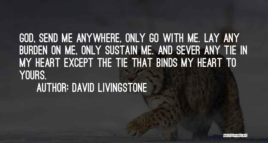 Necesiten Quotes By David Livingstone