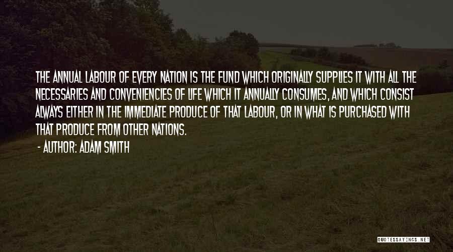 Necessaries Quotes By Adam Smith