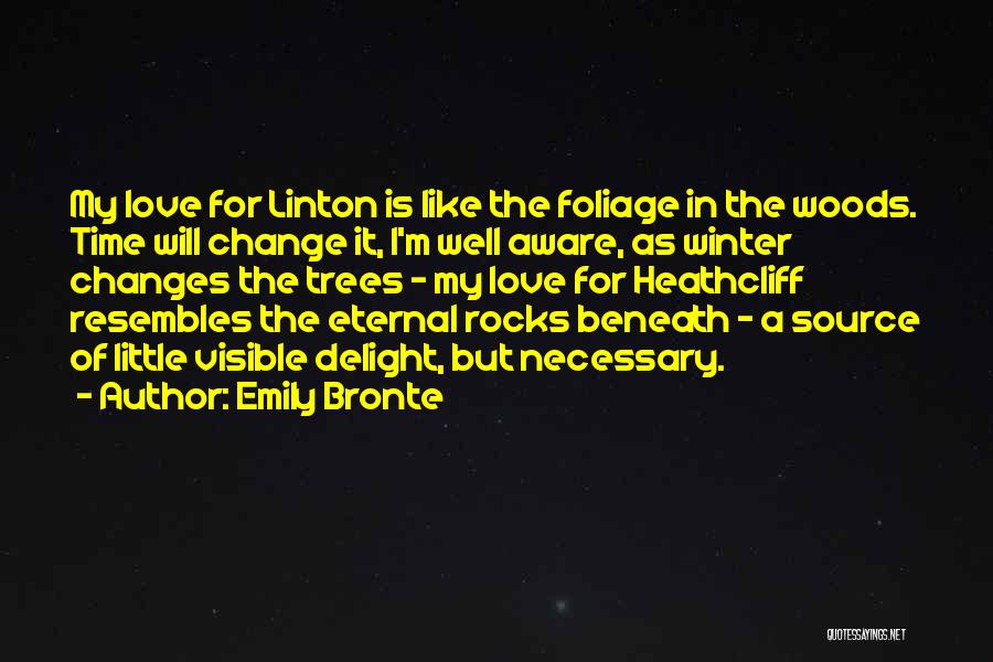 Necessary Changes Quotes By Emily Bronte