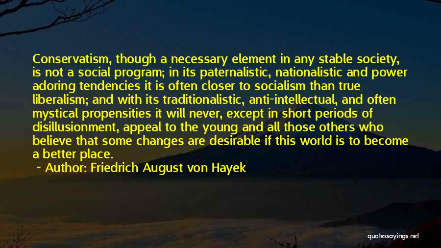 Necessary Changes Quotes By Friedrich August Von Hayek