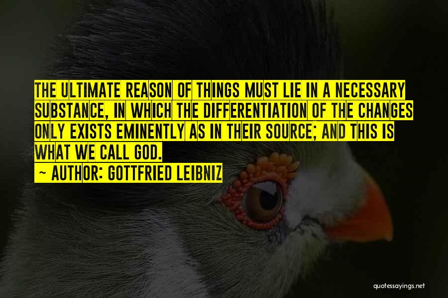 Necessary Changes Quotes By Gottfried Leibniz