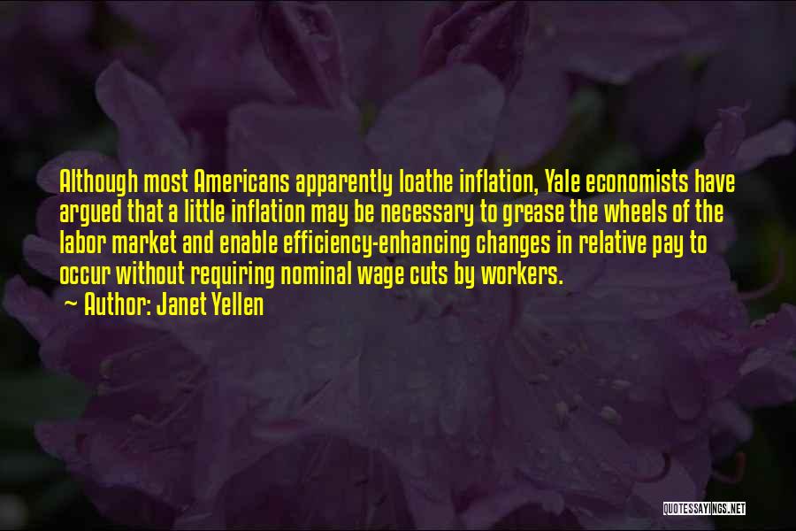 Necessary Changes Quotes By Janet Yellen