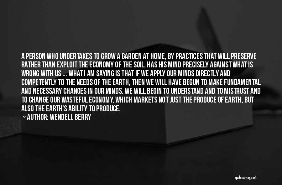 Necessary Changes Quotes By Wendell Berry