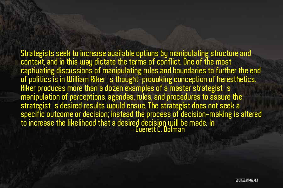Necessary Conflict Quotes By Everett C. Dolman Necessary Conflict Quotes By Everett C. Dolman