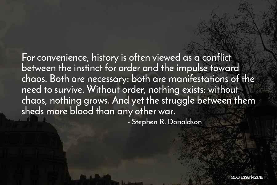 Necessary Conflict Quotes By Stephen R. Donaldson Necessary Conflict Quotes By Stephen R. Donaldson