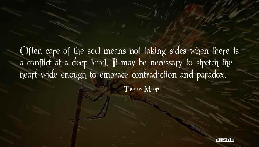 Necessary Conflict Quotes By Thomas Moore Necessary Conflict Quotes By Thomas Moore