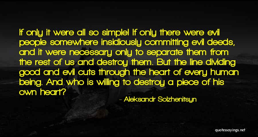 Necessary Evil Quotes By Aleksandr Solzhenitsyn