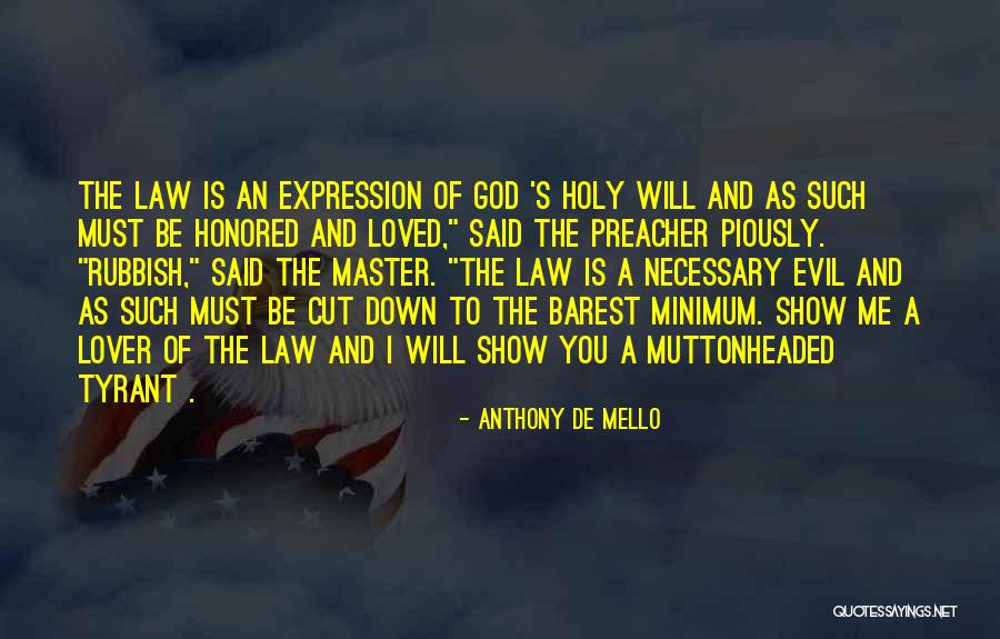 Necessary Evil Quotes By Anthony De Mello