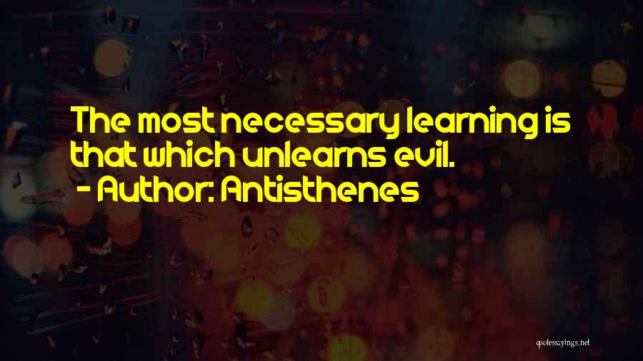 Necessary Evil Quotes By Antisthenes