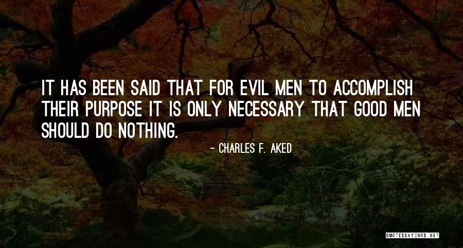 Necessary Evil Quotes By Charles F. Aked Necessary Evil Quotes By Charles F. Aked