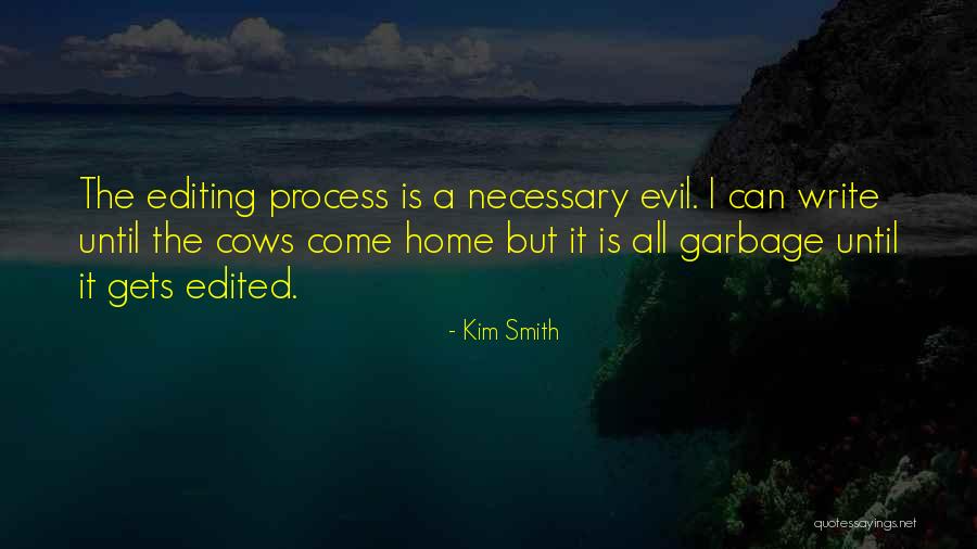 Necessary Evil Quotes By Kim Smith