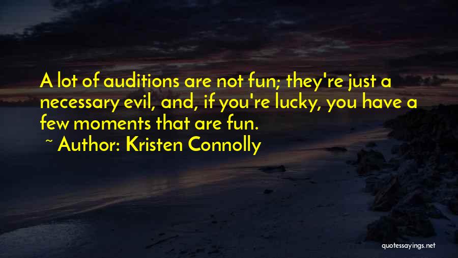 Necessary Evil Quotes By Kristen Connolly