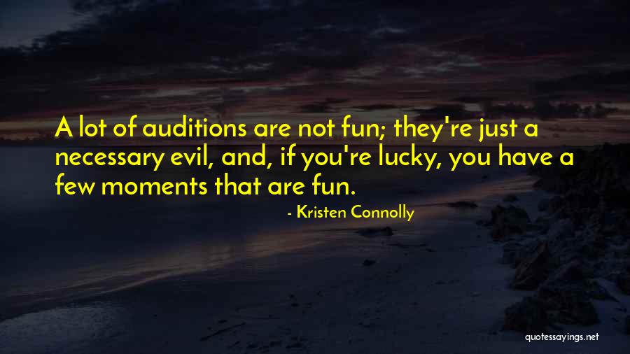 Necessary Evil Quotes By Kristen Connolly