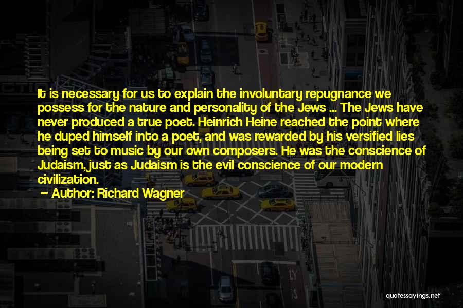 Necessary Evil Quotes By Richard Wagner