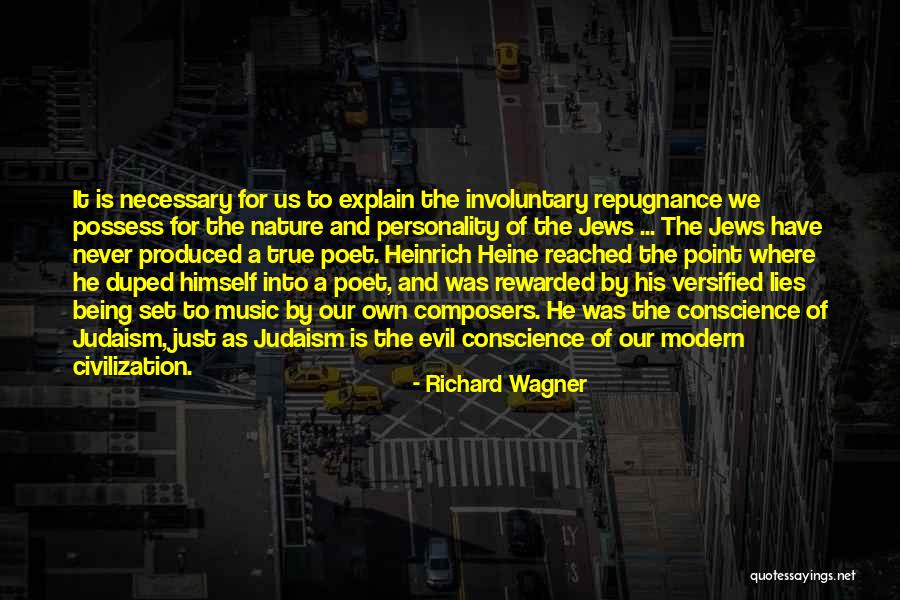 Necessary Evil Quotes By Richard Wagner