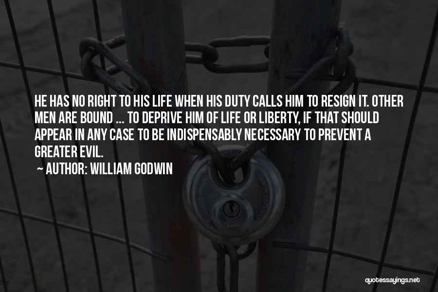 Necessary Evil Quotes By William Godwin