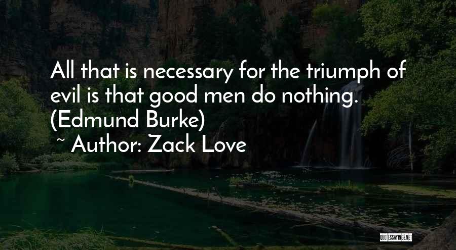 Necessary Evil Quotes By Zack Love