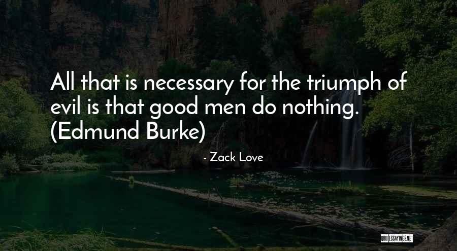 Necessary Evil Quotes By Zack Love