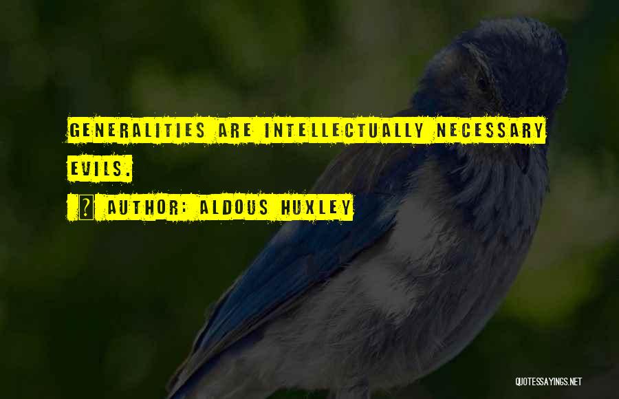 Necessary Evils Quotes By Aldous Huxley