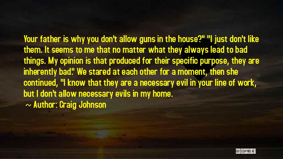 Necessary Evils Quotes By Craig Johnson