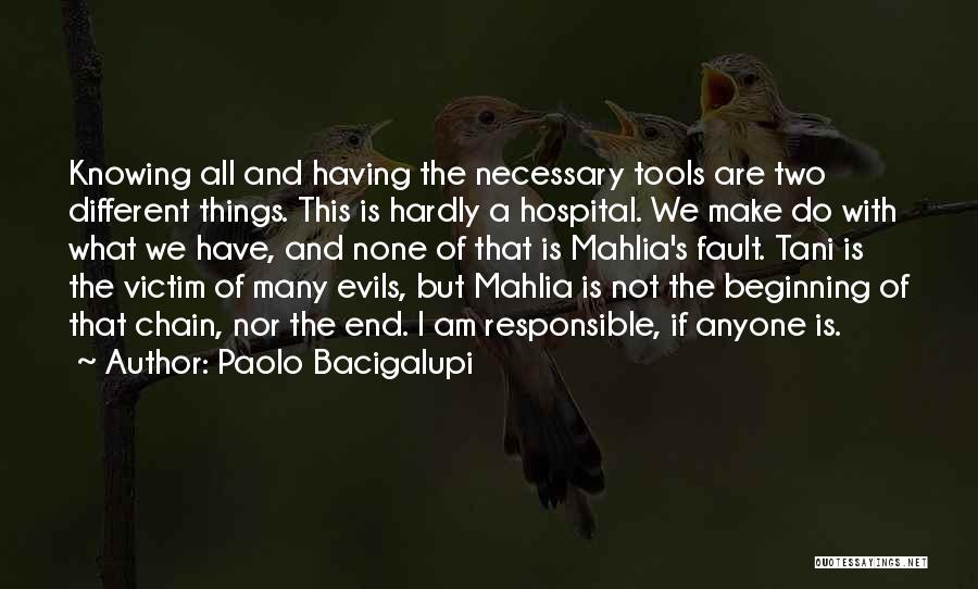 Necessary Evils Quotes By Paolo Bacigalupi