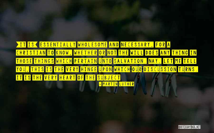 Necessary For Salvation Quotes By Martin Luther Necessary For Salvation Quotes By Martin Luther