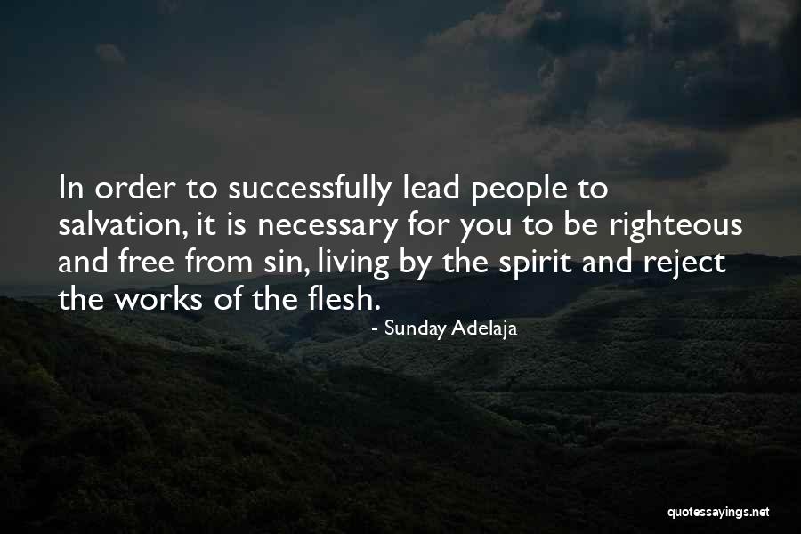 Necessary For Salvation Quotes By Sunday Adelaja Necessary For Salvation Quotes By Sunday Adelaja