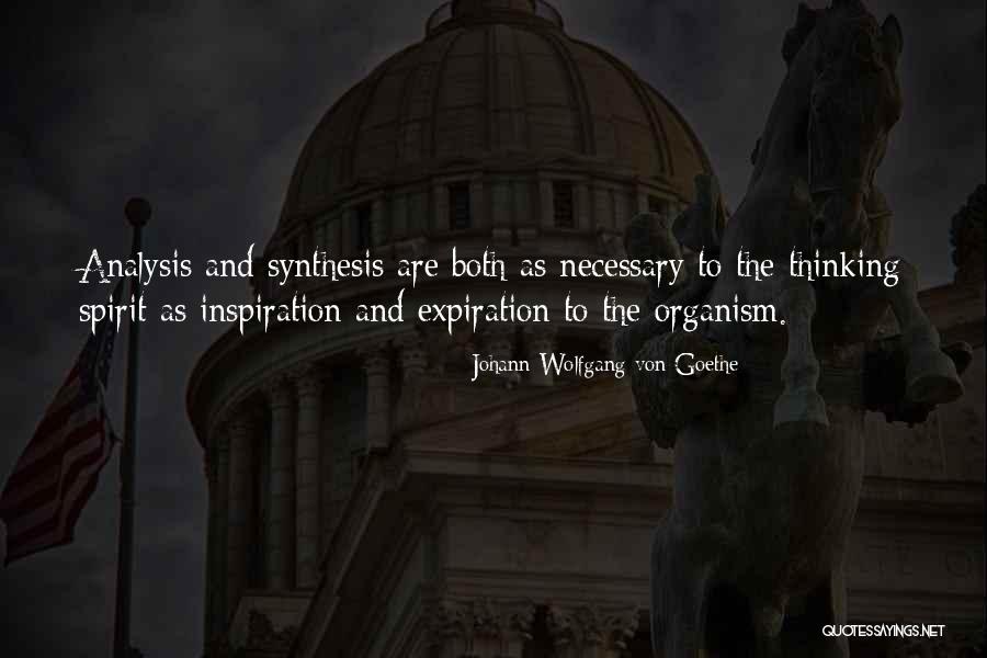 Necessary For Synthesis Quotes By Johann Wolfgang Von Goethe Necessary For Synthesis Quotes By Johann Wolfgang Von Goethe