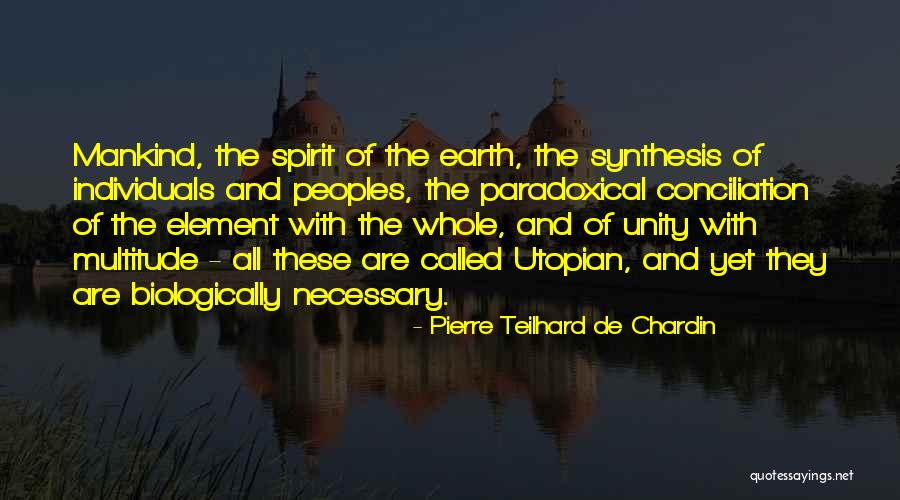 Necessary For Synthesis Quotes By Pierre Teilhard De Chardin