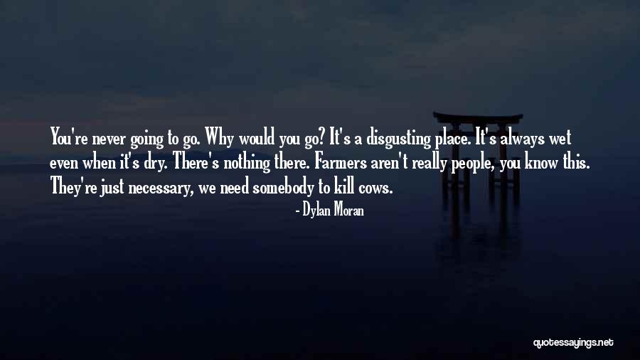 Necessary Quotes By Dylan Moran