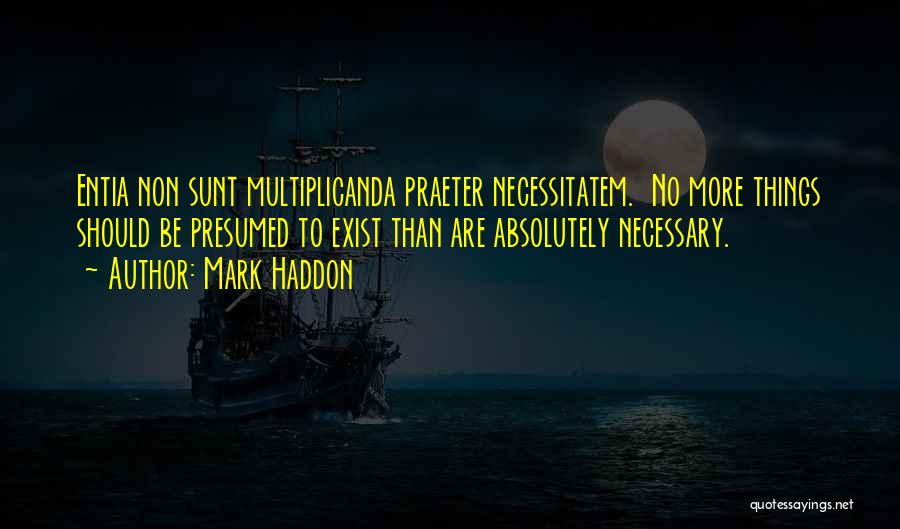 Necessary Quotes By Mark Haddon
