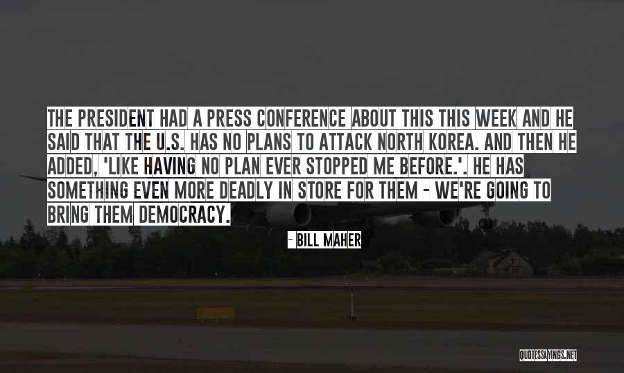 Necessary To Affect Quotes By Bill Maher Necessary To Affect Quotes By Bill Maher