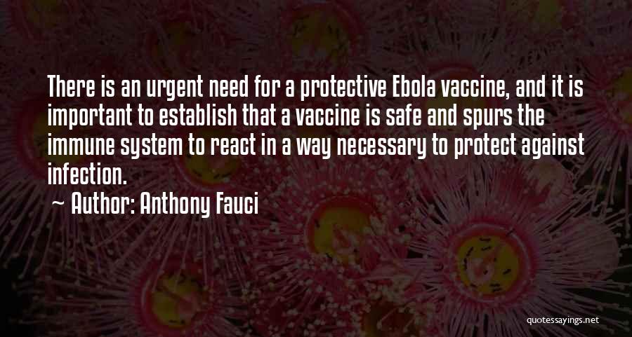 Necessary To Protect Ourselves Quotes By Anthony Fauci