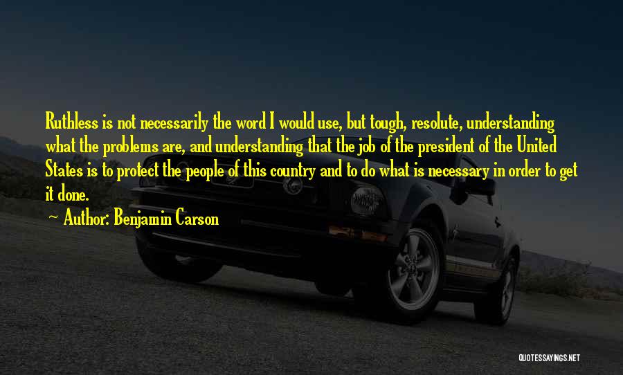 Necessary To Protect Ourselves Quotes By Benjamin Carson