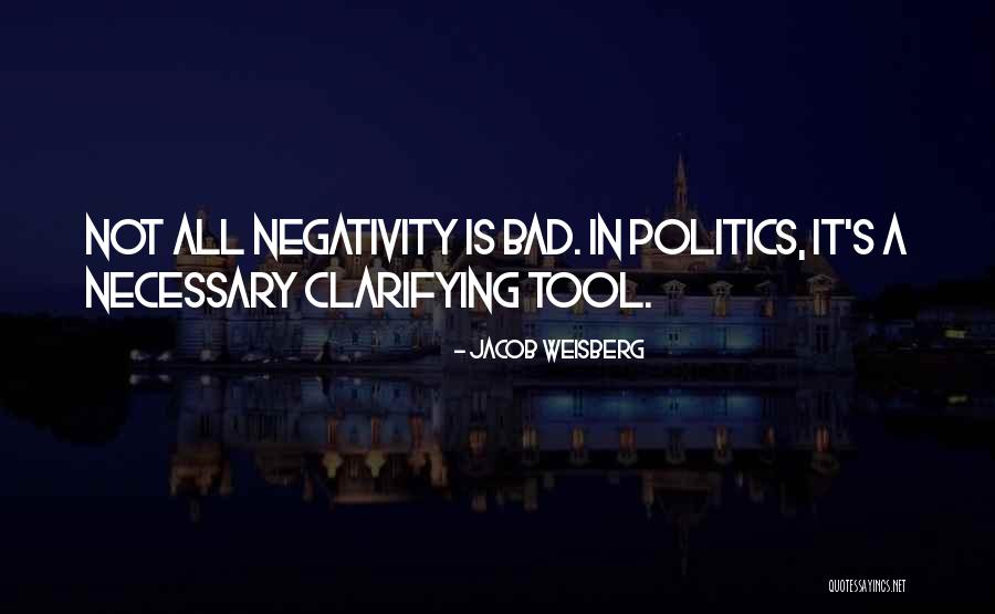 Necessary Tools Quotes By Jacob Weisberg Necessary Tools Quotes By Jacob Weisberg