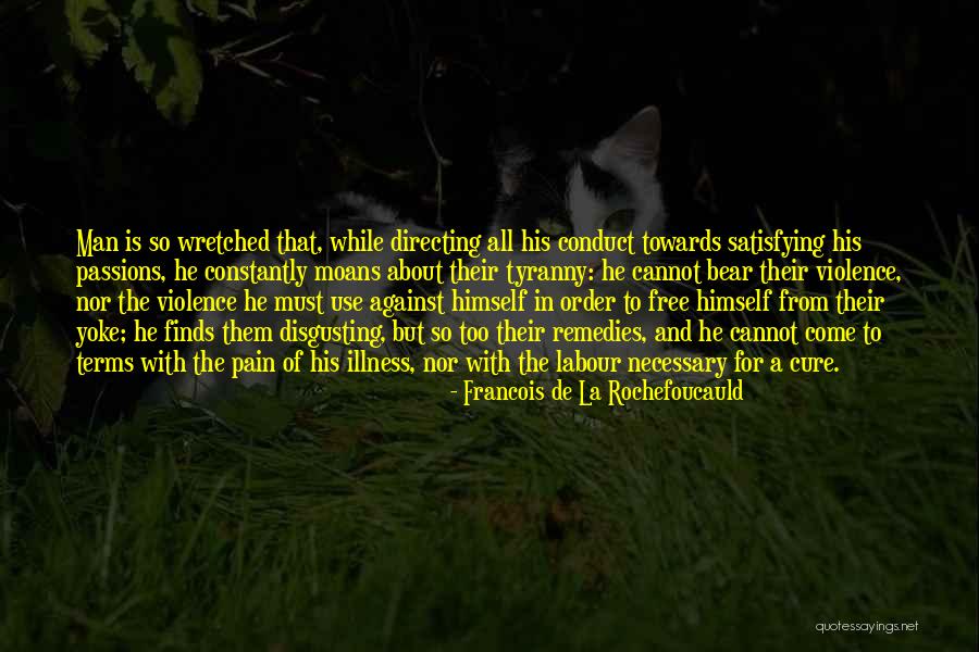 Necessary Violence Quotes By Francois De La Rochefoucauld